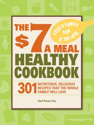 The $7 a Meal Healthy Cookbook - ebook